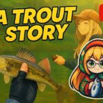 A Trout Story Part 1 -  A Quest For Trout 川釣り物語 マスを求めて